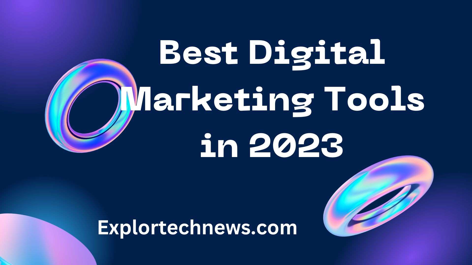 Best Digital Marketing Tools in 2023