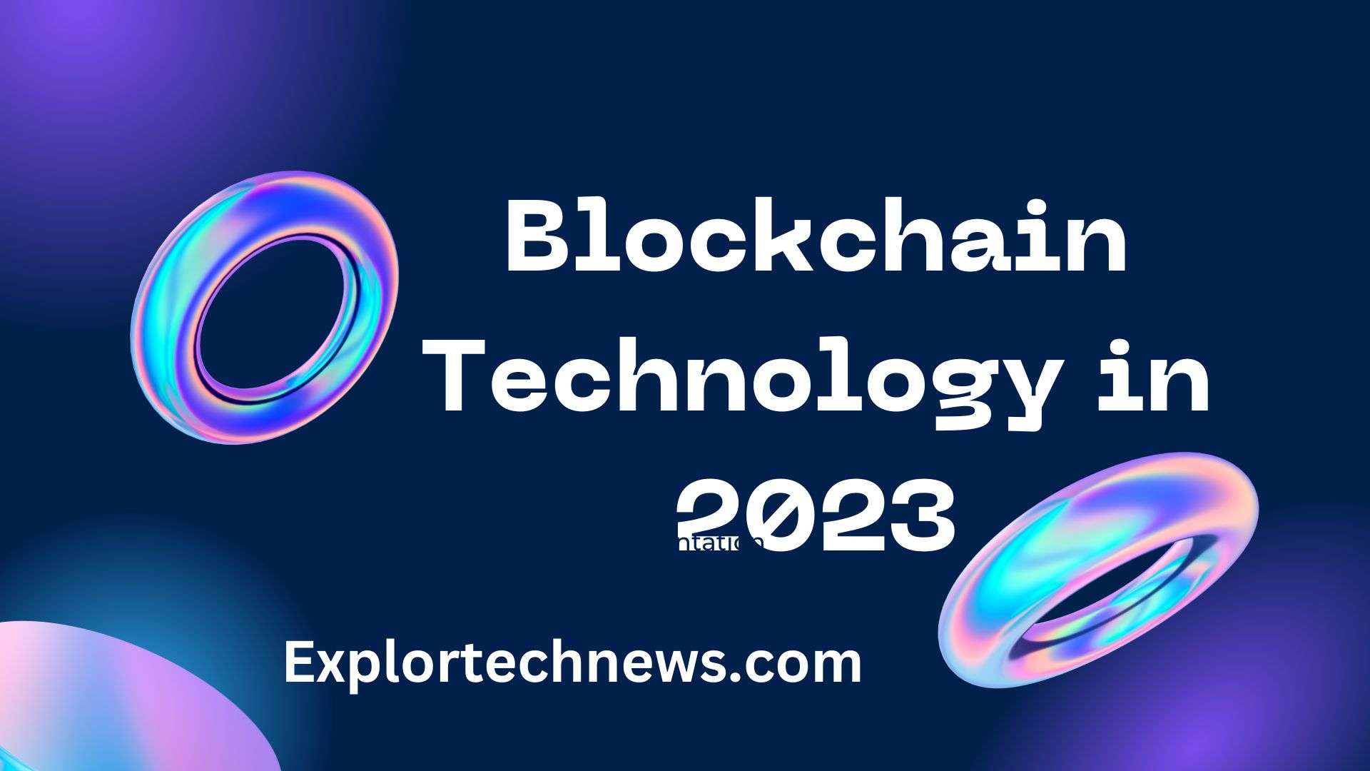 Blockchain Technology in 2023