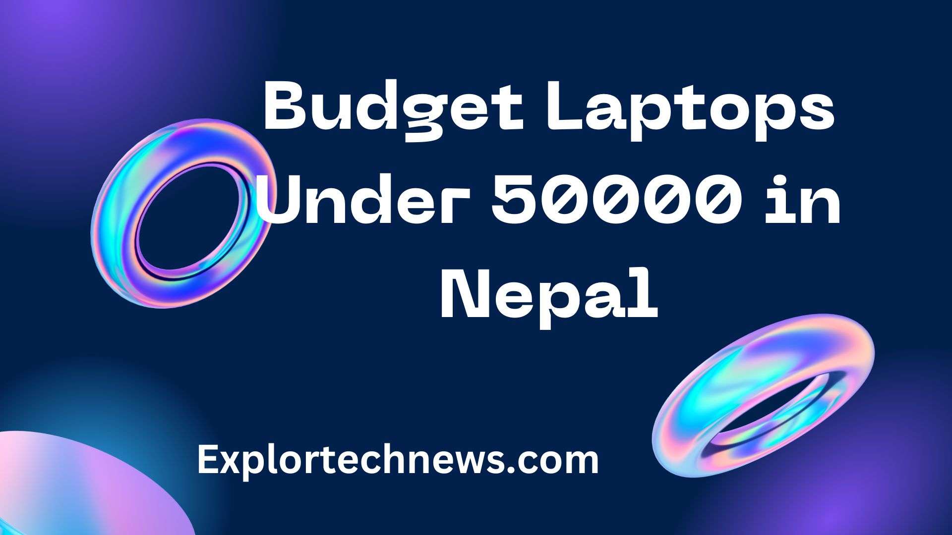 Budget Laptops Under 50000 in Nepal