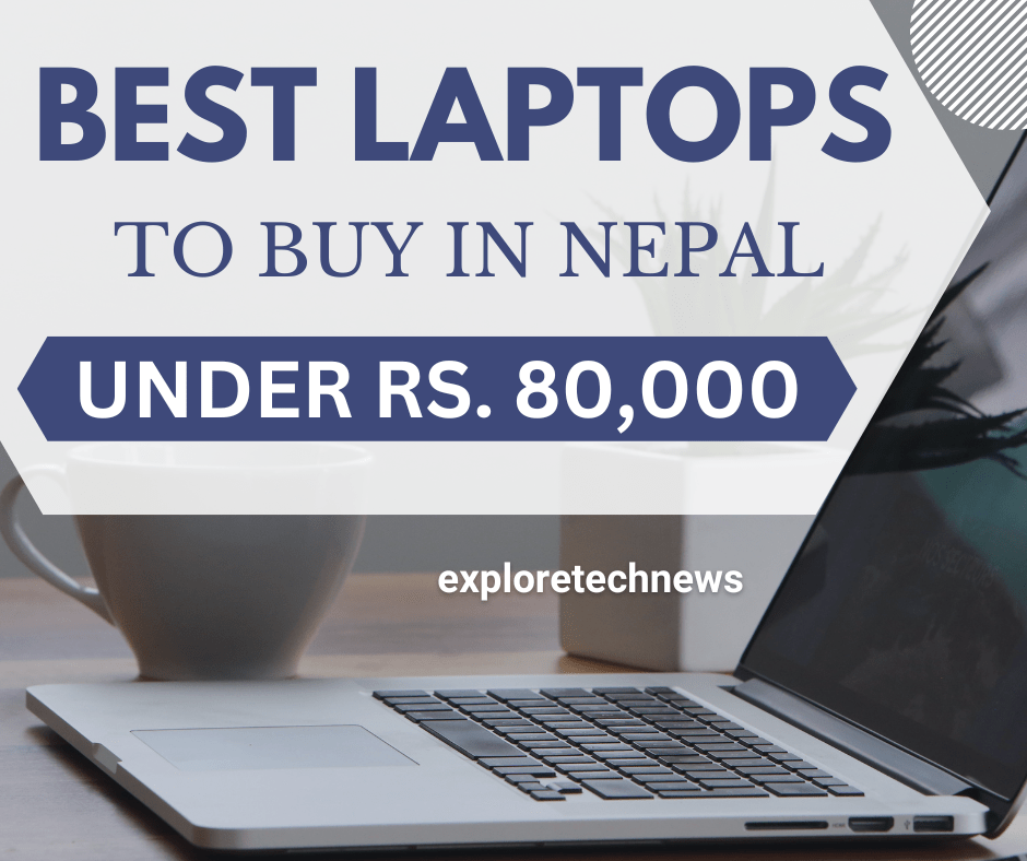 Buy these best laptops under Rs.80000 in Nepal