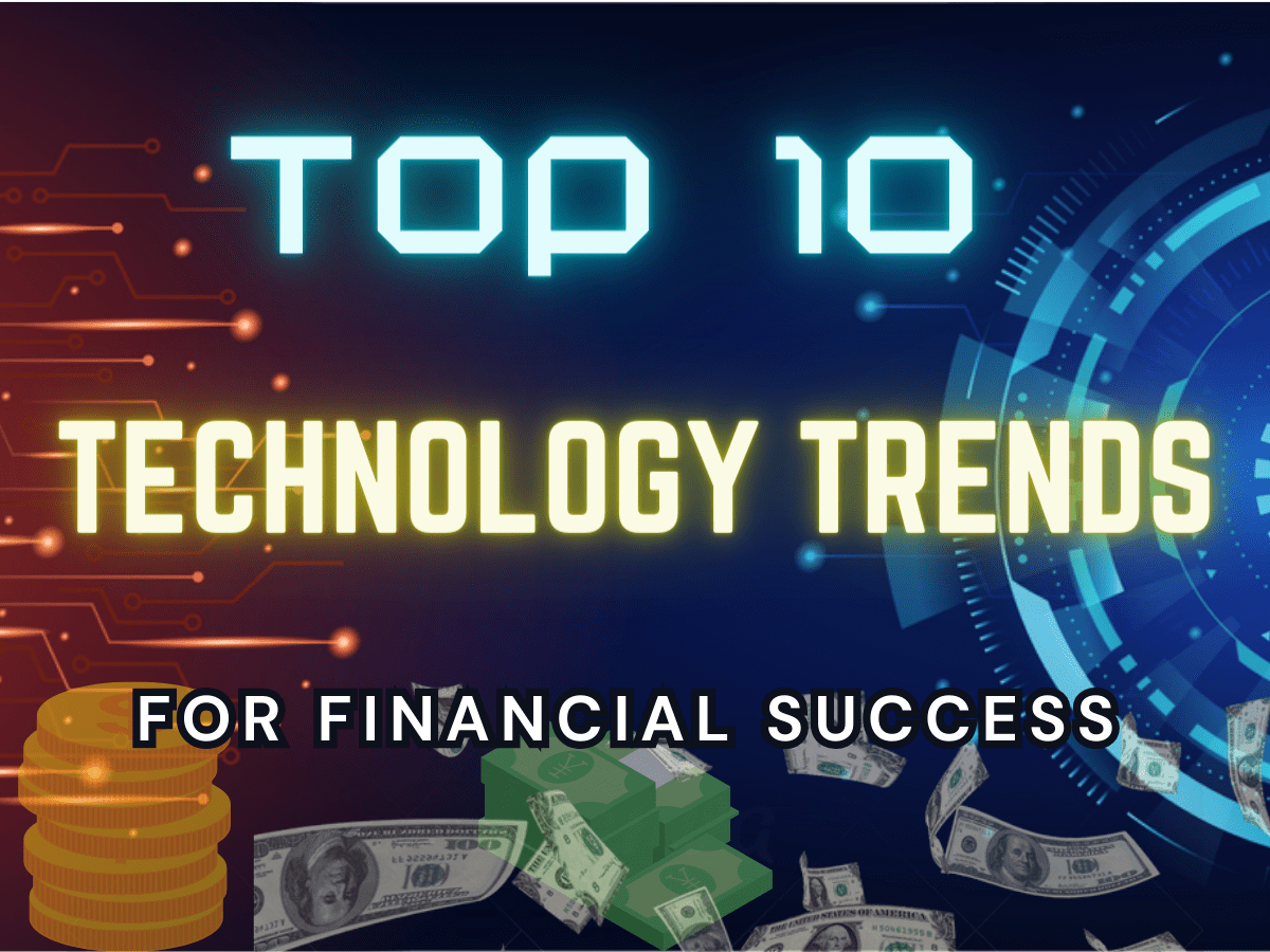 10 Lucrative Technology Trends To Earn Money in 2024